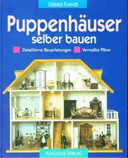 Puppenhäuser selber bauen. Detaillierte Bauanleitungen - Vermasste Pläne