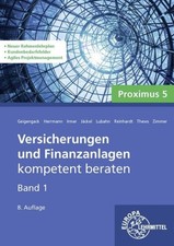 Versicherungen und Finanzanlagen Band 1 - Proximus 5 kompetent beraten