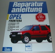 Reparaturanleitung Opel Frontera A 115 PS 125 136 5 Türer Reparatur Buch NEU!