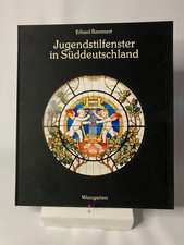 Glaskunst / Jugendstilfenster /ca.  144 Seiten / Süddeutschl.  / 1992 Weingarten