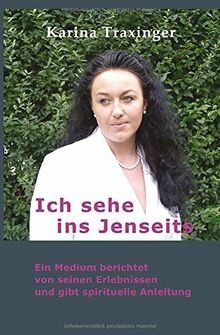 Ich sehe ins - jenseits:, ein