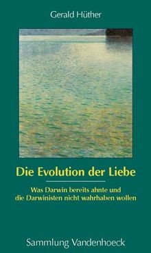 Die evolution der - evolution, liebe