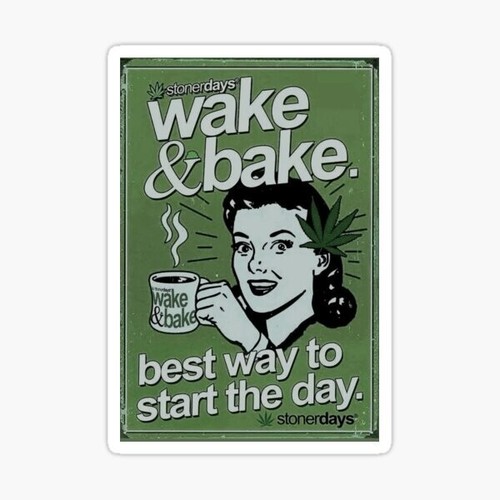 Wake bake best - wake, &