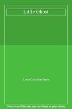 LITTLE GHOST,Louis Catt John