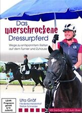 Das unerschrockene Dressurpferd  Uta Gräf  Friederike Heidenhof Stefan Schneider