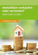 Immobilien verkaufen oder verrenten | Buch | 9783965332805