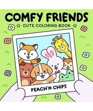 COMFY FRIENDS: Cute Coloring Book for Adults and Teens Featuring Lovable Animal 