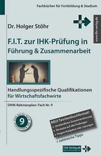F.I.T. zur IHK-Prüfung in Führung & Zusammenarbeit