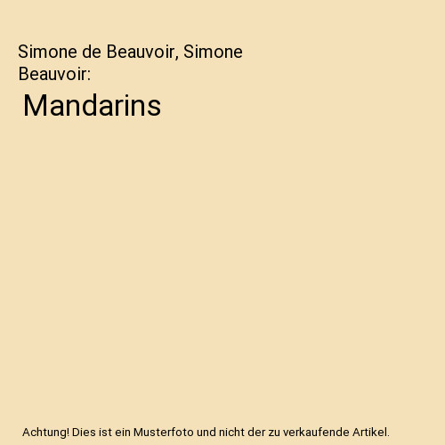 Mandarins simone beauvoir - de,