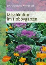 Mischkultur im Hobbygarten