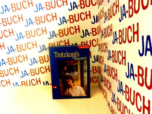 Trotzkopfs brautzeit - trotzkopfs,