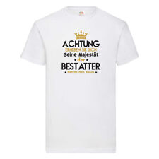 Seine Majestät Bestatter | Bestattung | Totengräber T-Shirt Weiß