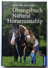 Übungsbuch Natural Horsemanship - Grundlagen-Übungen am Boden