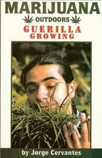 Marijuana Outdoors: Guerilla