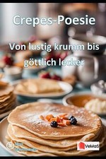 Crepes-Poesie - Von lustig krumm bis göttlich lecke... | Buch | Zustand sehr gut