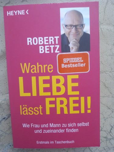 Robert betz wahre - wahre, liebe