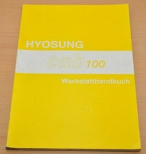 HYOSUNG Cab 100 Motorrad Motor Bremsen Fahrwerk Elektrik Werkstatthandbuch