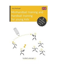 Minihandball and handball training for young kids, JÃ¶rg Madinger