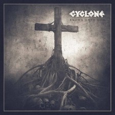 CYCLONE - Known unto God CD