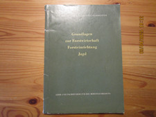Grundlagen der Forstwirtschaft, Forsteinrichtung , Jagd