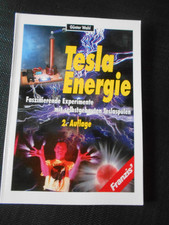 Tesla-Energie - Faszinierende Experimente mit selbstgebauten Spulen 1998
