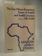 The East African Experience: Essays on English and Swahili-Literature. 4 Mainzer
