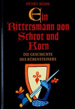 Ein Rittersmann von Schrot und Korn Ritter Runkel Mosaik Geschichte Buch Böhm