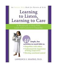 Learning to Listen, Learning to Care: A Workbook to Help Kids Learn Self-Control