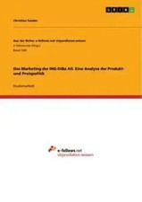 Christian Sander | Das Marketing der ING-DiBa AG. Eine Analyse der Produkt-...