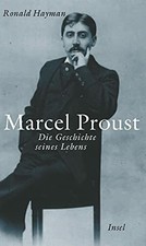 Marcel Proust: Die Geschichte