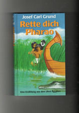 Rette dich Pharao von Josef Carl Grund