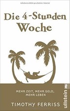 Die 4-Stunden-Woche: Mehr Zeit, mehr Geld, mehr L... | Buch | Zustand akzeptabel