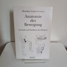 BLANDINE CALAIS-GERMAIN * Anatomie der Bewegung *  Trade Paperback