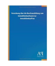 Verordnung über die Berufsausbildung zum Immobilienkaufmann/zur  Immobilienkauf