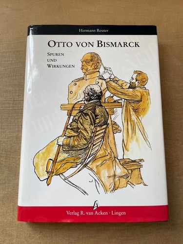 Otto von bismarck - bismarck., und