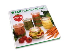 Weck einkochbuch anleitung zum - weck-einkochbuch,