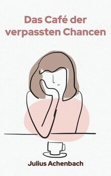 Das café der verpassten - das,