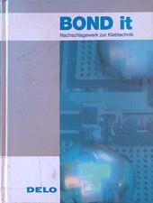 Bond it : Nachschlagewerk zur