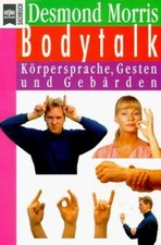 Bodytalk. Körpersprache, Gesten und Gebärden von Morri... | Buch | Zustand sehr gut