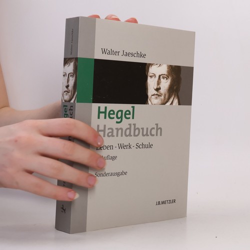Hegel handbuch leben werk - leben, –