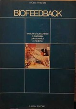 BIOFEEDBACK - Techniken der Selbstkontrolle in Psychiatrie, Psychosomatik und Medizin
