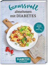 Diabetes Ratgeber: Genussvoll abnehmen mit Diabetes