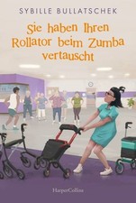 Sie haben ihren rollator beim - sie,