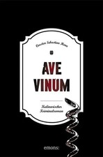 Ave Vinum | Kulinarischer