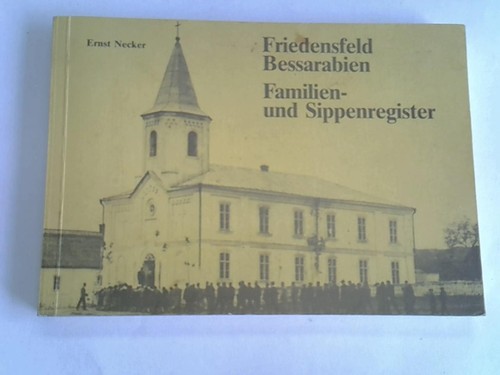 Friedensfeld bessarabien - friedensfeld,