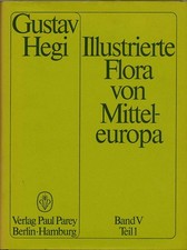 1975 Hegi: Illustrierte Flora von Mitteleuropa. Band V, 1. Teil Dicotyledones..