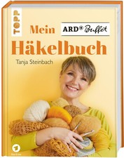Mein ARD Buffet Häkelbuch, Tanja Steinbach, UNGELESEN