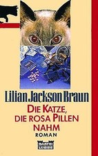 Die Katze, die rosa Pillen nahm von Braun, Lilian Jackson | Buch | Zustand gut