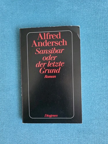 Sansibar oder der - , letzte