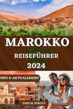 Marokko Reisefhrer: Ein